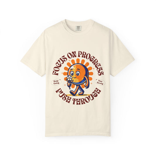 Motivational Unisex T-Shirt - "Focus on Progress, Push Through"