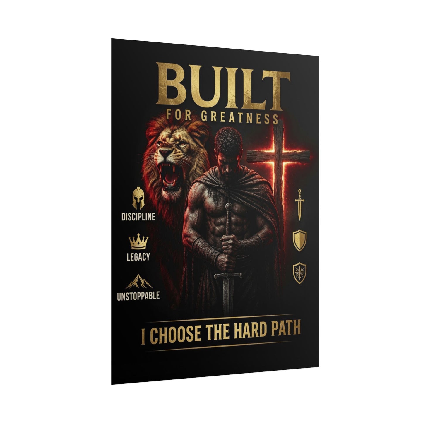 Built for Greatness Motivational Poster — "I Choose the Hard Path"