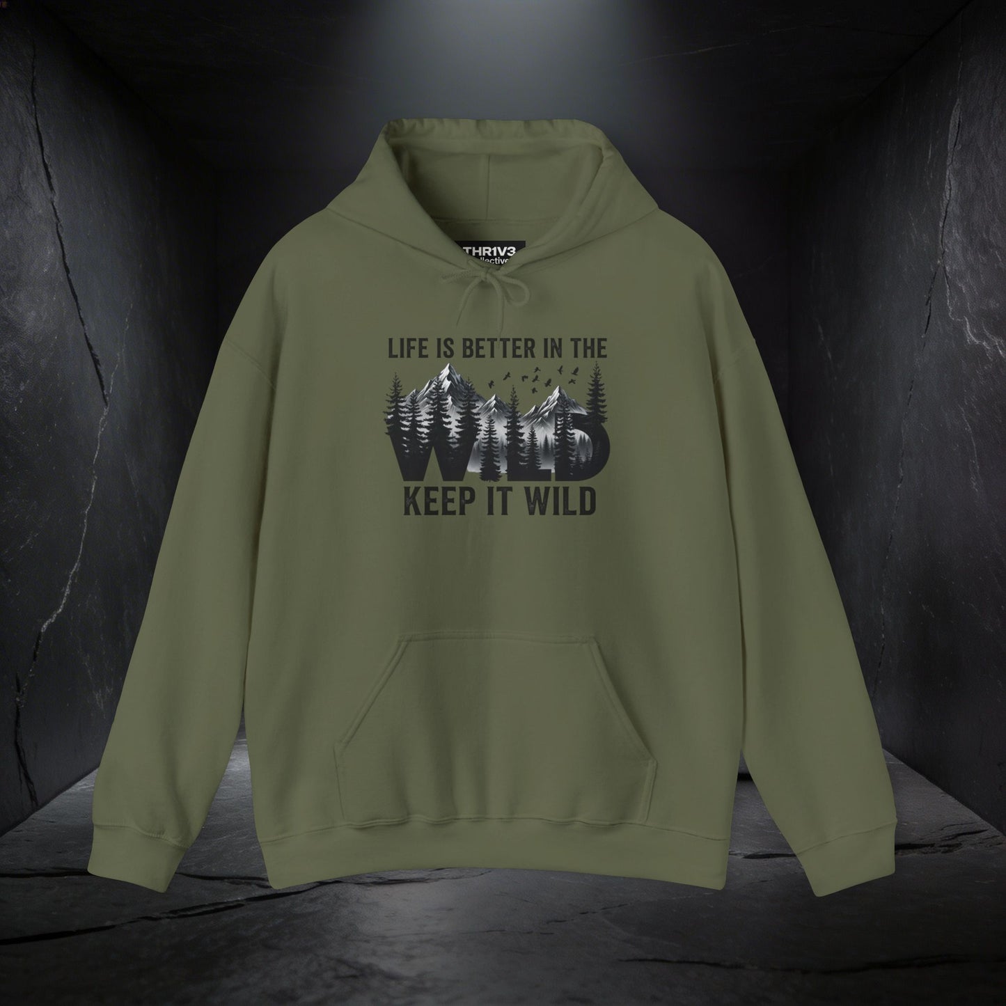 Keep It Wild Hoodie - "Life Is Better In The Wild" Outdoor Adventure Sweatshirt