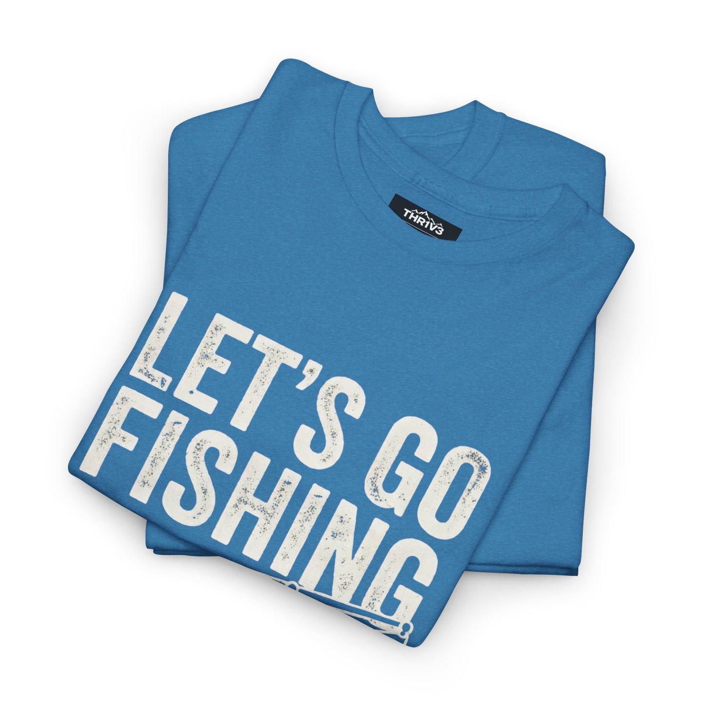 Fishing T-Shirt – "Let's Go Fishing" & "WTF (Where's The Fish)" Graphic Tee for Anglers