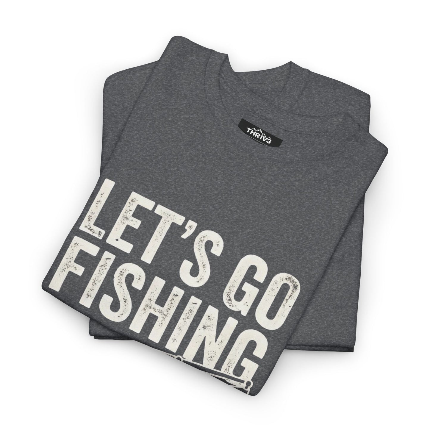Fishing T-Shirt – "Let's Go Fishing" & "WTF (Where's The Fish)" Graphic Tee for Anglers