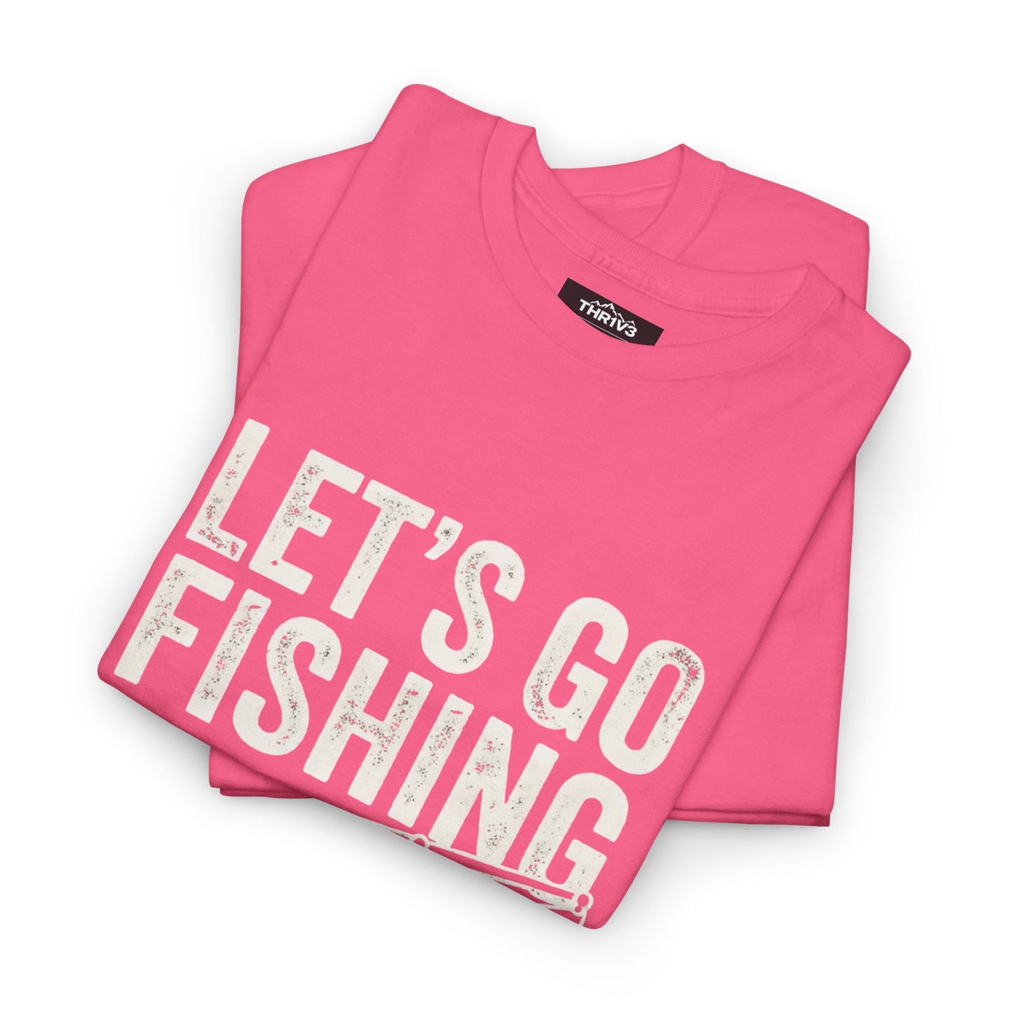 Fishing T-Shirt – "Let's Go Fishing" & "WTF (Where's The Fish)" Graphic Tee for Anglers