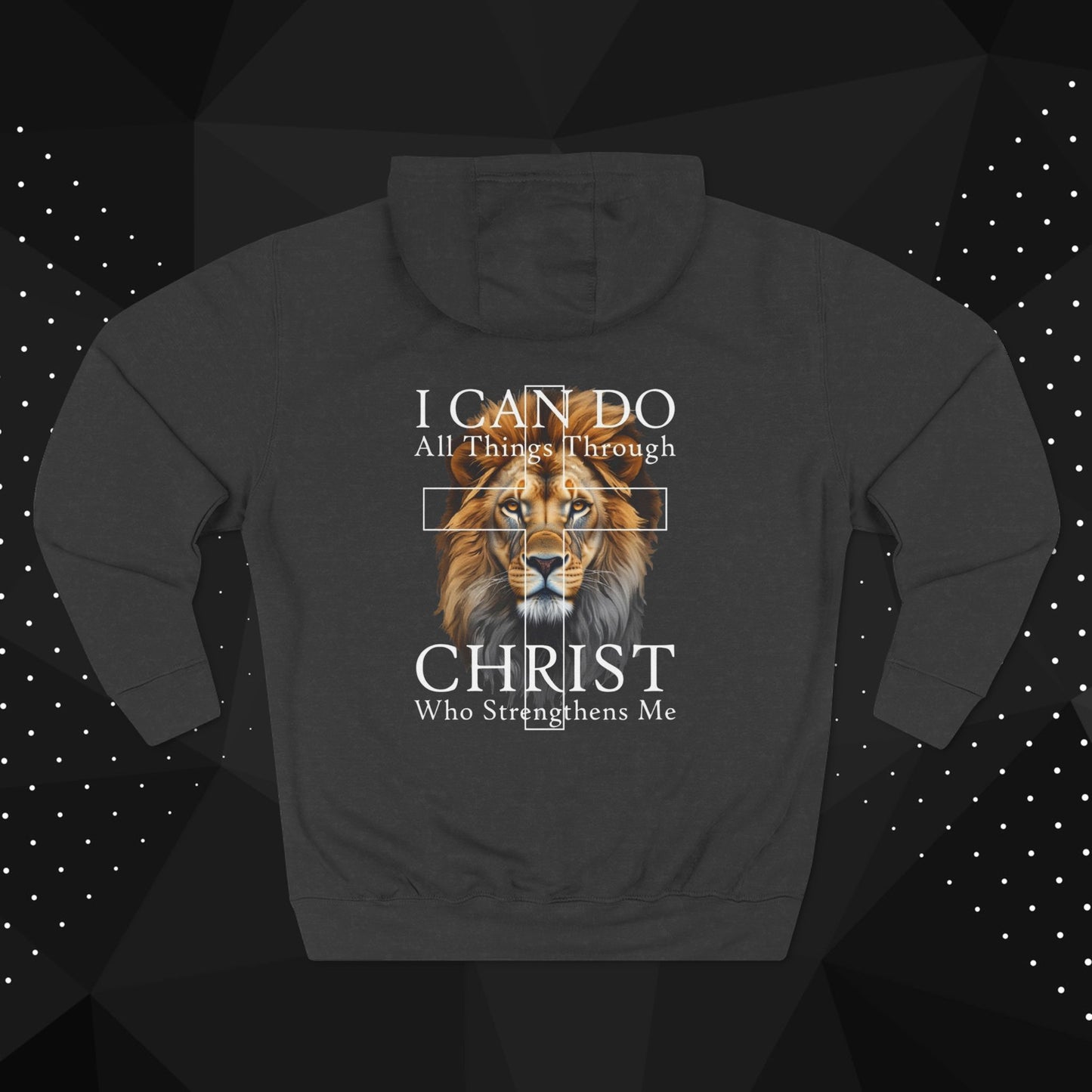 Christian Lion Hoodie — "I Can Do All Things Through Christ" Fleece Pullover