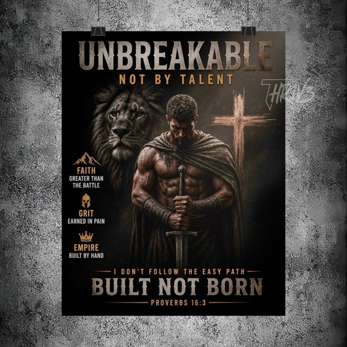 Unbreakable Built Not Born Matte Poster — Inspirational Christian Strength Wall Art
