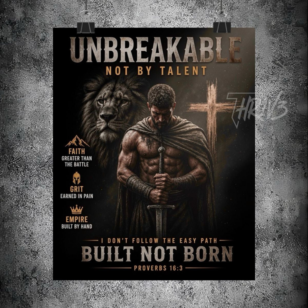 Unbreakable Built Not Born Matte Poster — Inspirational Christian Strength Wall Art