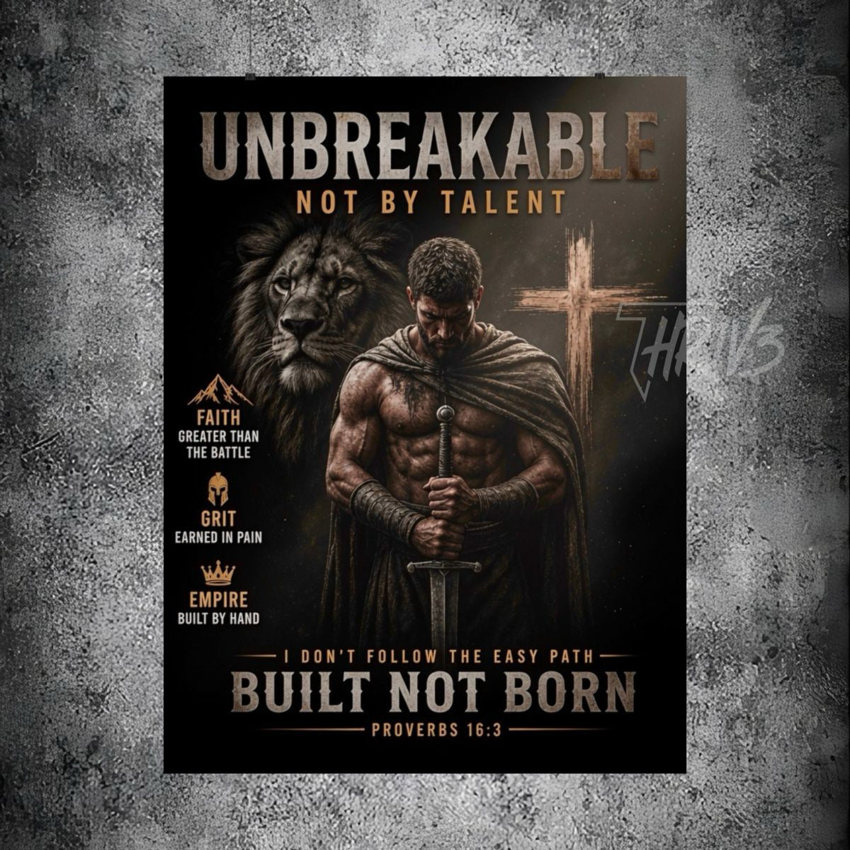 Unbreakable Built Not Born Matte Poster — Inspirational Christian Strength Wall Art