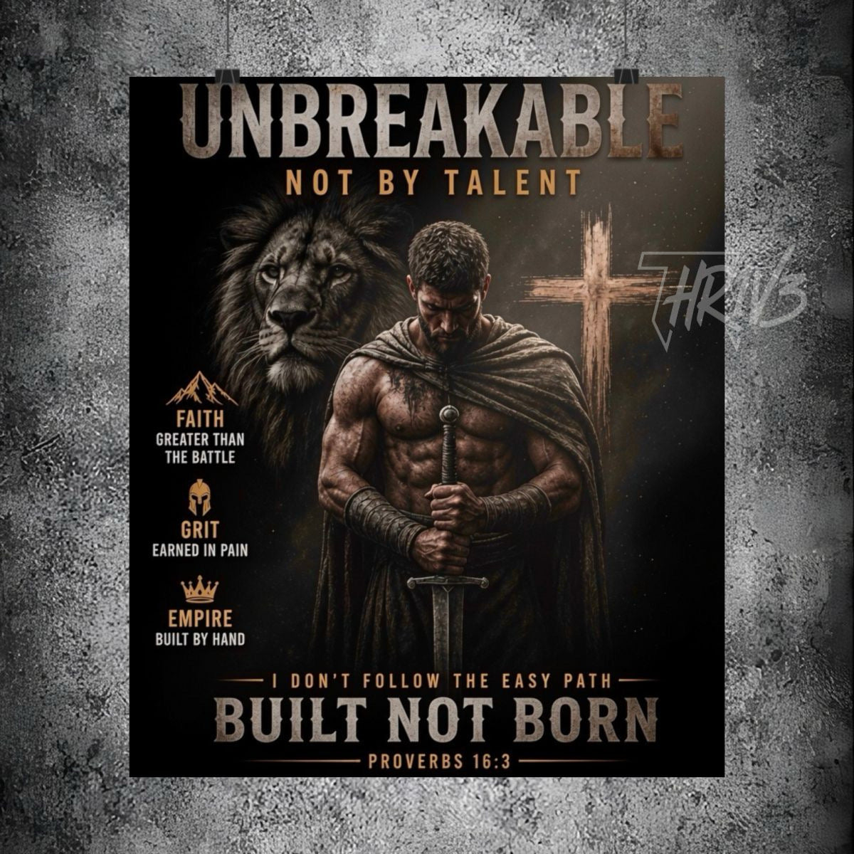 Unbreakable Built Not Born Matte Poster — Inspirational Christian Strength Wall Art