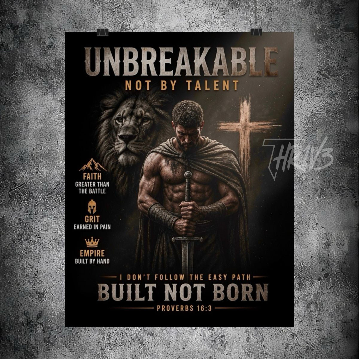Unbreakable Built Not Born Matte Poster — Inspirational Christian Strength Wall Art