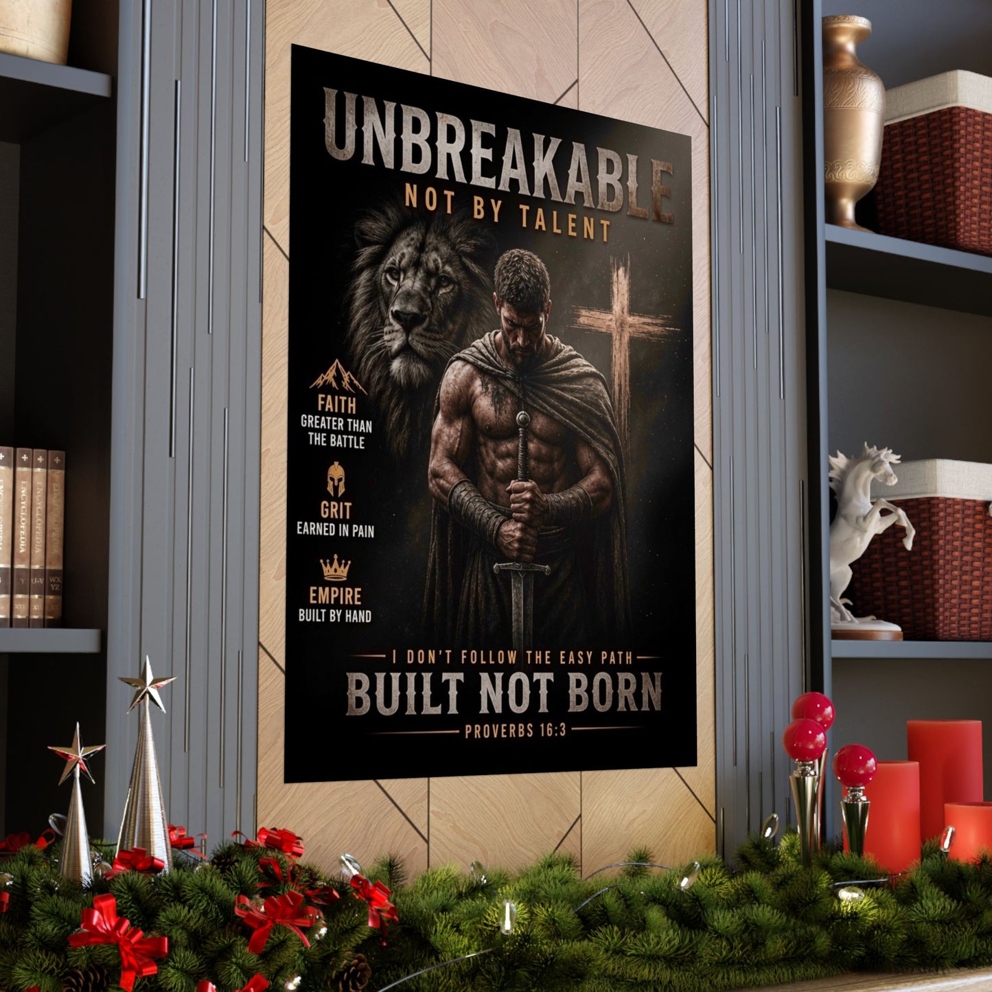 Unbreakable Built Not Born Matte Poster — Inspirational Christian Strength Wall Art