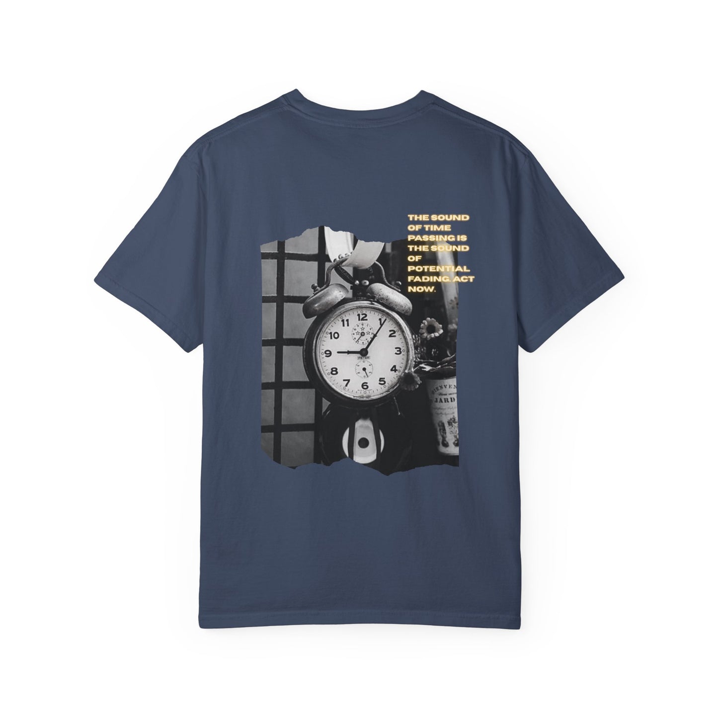 Motivational Garment-Dyed T-shirt - Emphasizing Value of Time