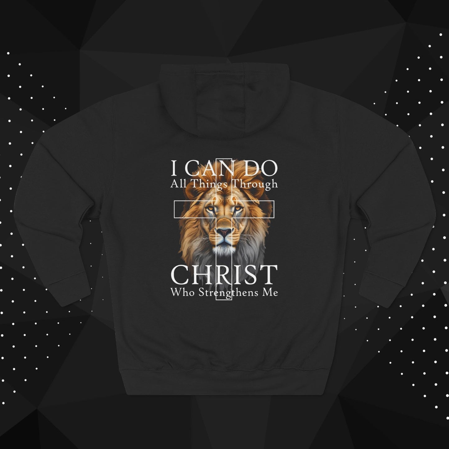 Christian Lion Hoodie — "I Can Do All Things Through Christ" Fleece Pullover