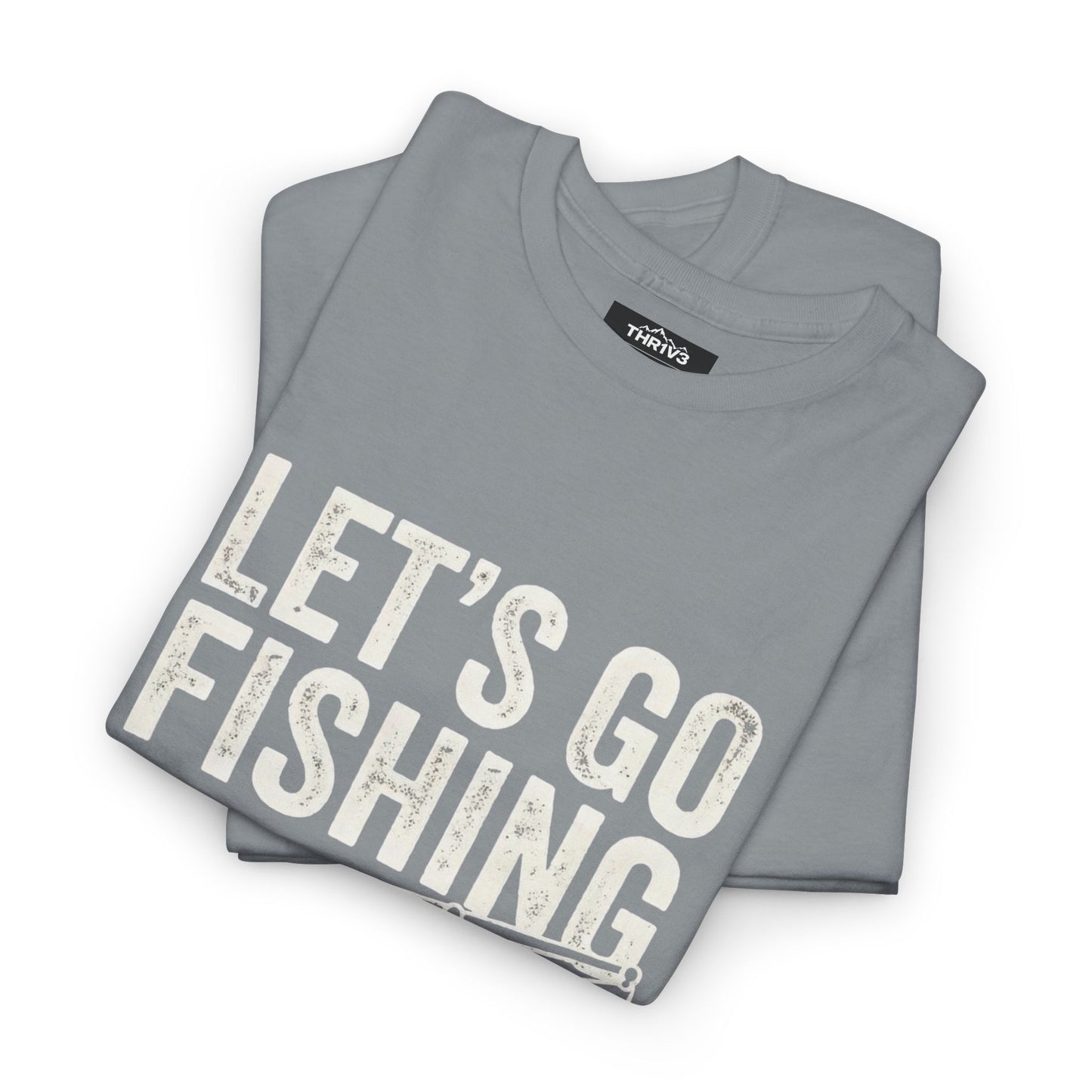 Fishing T-Shirt – "Let's Go Fishing" & "WTF (Where's The Fish)" Graphic Tee for Anglers